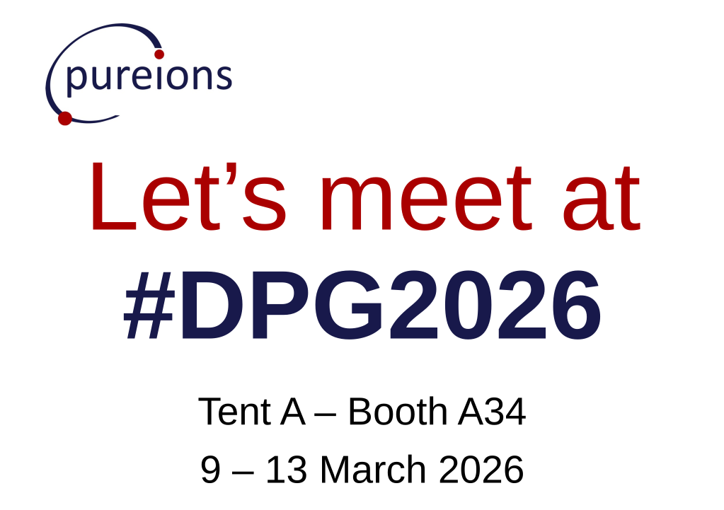 Let’s meet at DPG 2026, Tent A, Booth A34, 9–13 March 2026